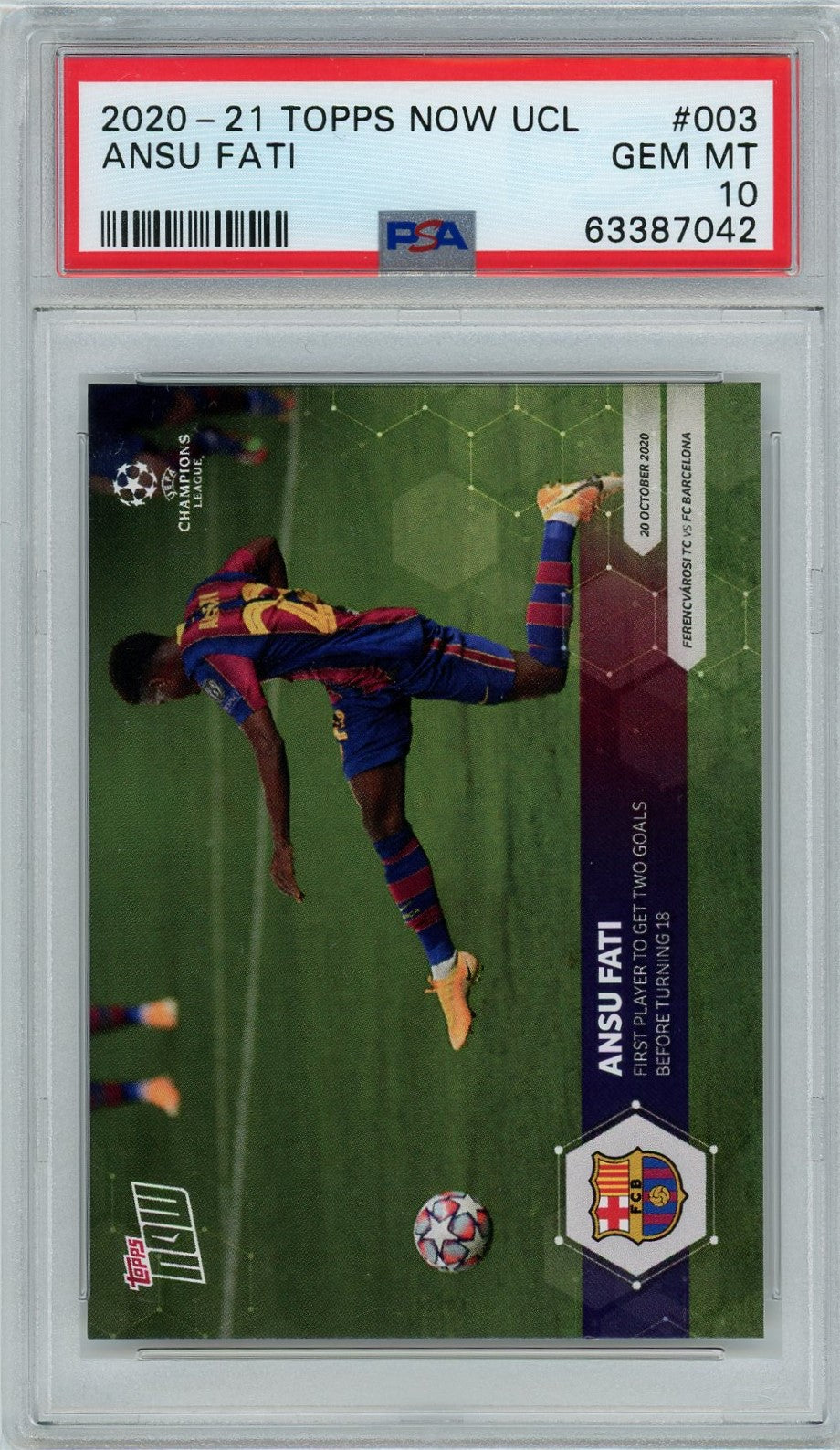 PSA 10 Ansu Fati // 2020-21 Topps Now UCL #003