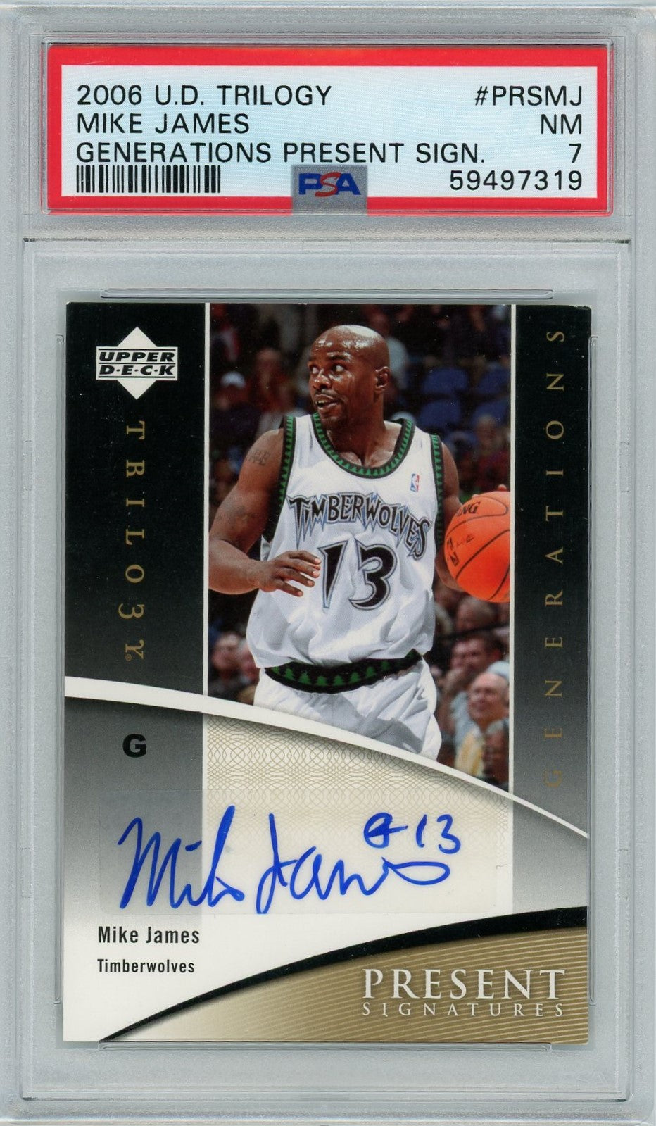 PSA 7 Mike James Auto // 2006 U.D Trilogy // Generations Present Sign #PRSMJ