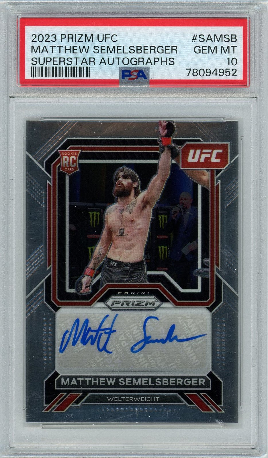 PSA 10 Gem Mint Matthew Semelsberger auto // POP 1 // 2023 Prizm UFC Welterweight Panini