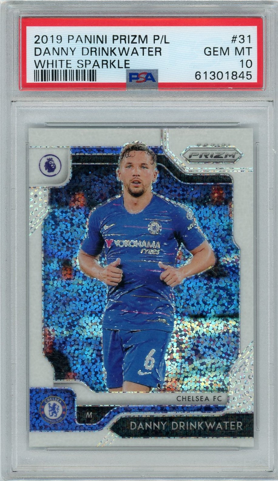 PSA 10 Danny Drinkwater 07/15 // 2019 Panini Prizm P/L #31